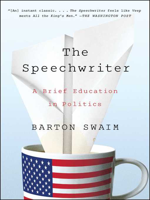Title details for The Speechwriter by Barton Swaim - Available
